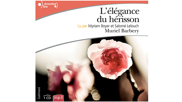 L&rsquo;élégance du hérisson d&rsquo;Anna Gavalda