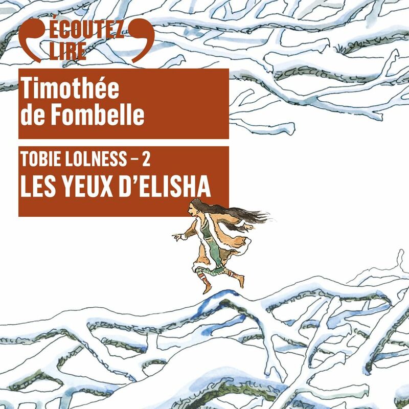 Tobie Lolness (Tome 2) – Les yeux d&rsquo;Elisha