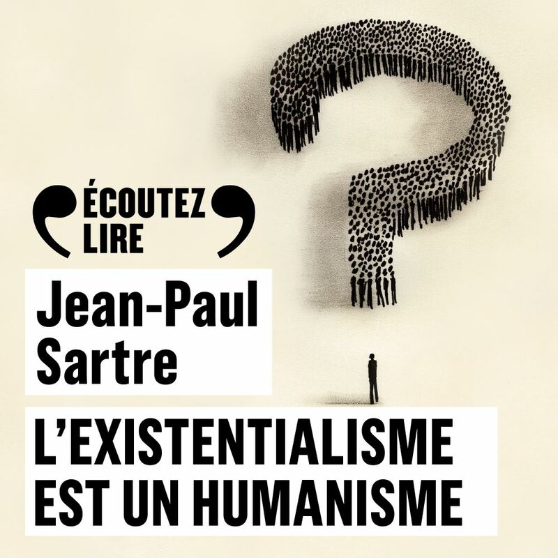 L&rsquo;existentialisme est un humanisme