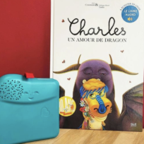 « Charles, un amour de dragon » d&rsquo;Alex Cousseau et Philippe-Henri Turin, lu par Dominique Pinon