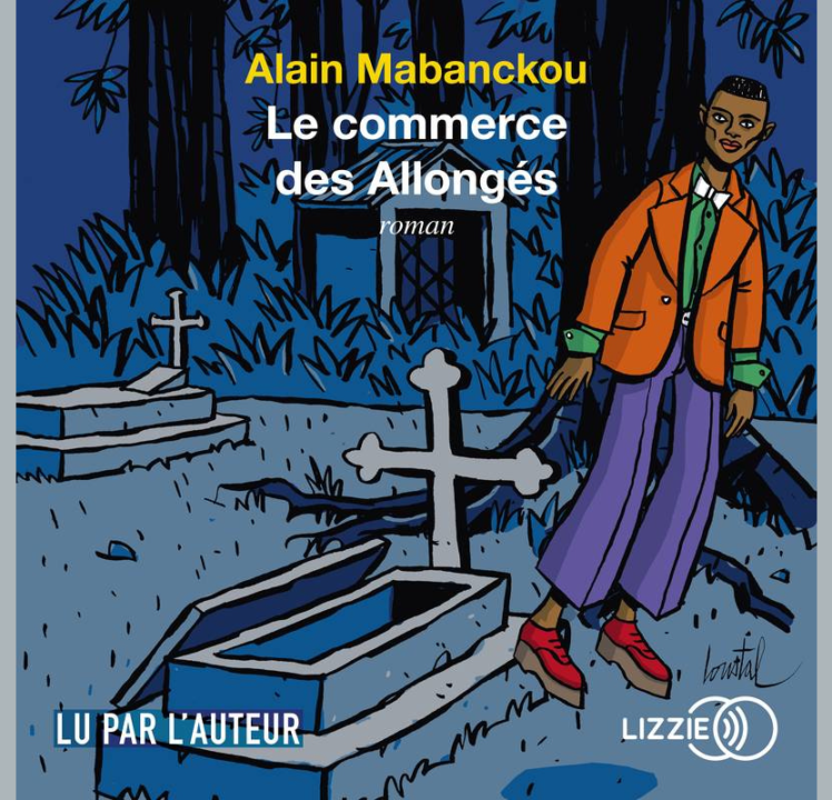 « Le commerce des allongés » d&rsquo;Alain Mabanckou, lu par l&rsquo;auteur