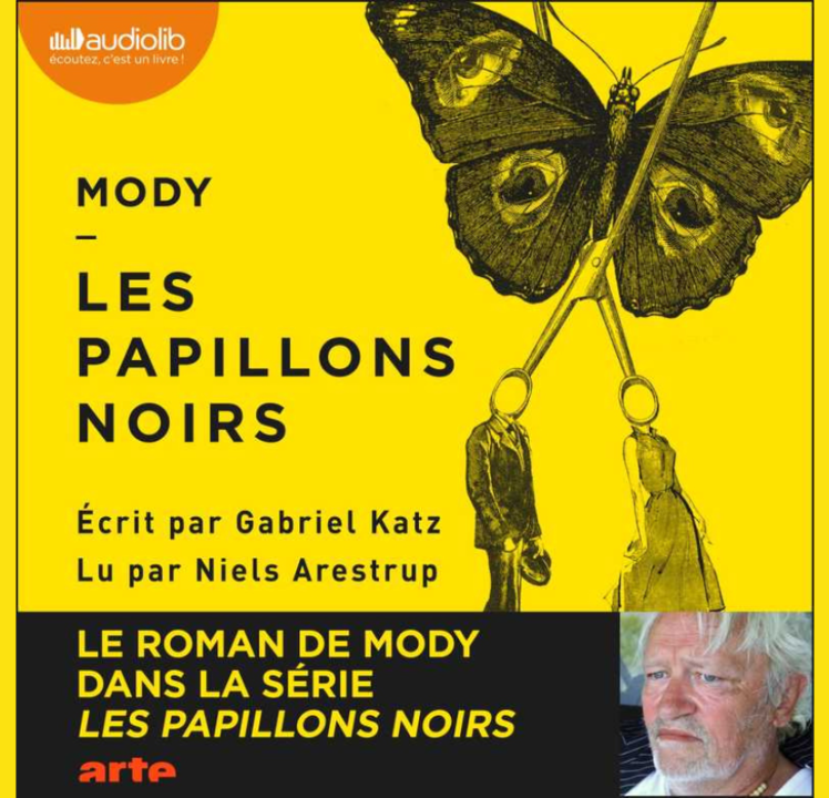 « Les papillons noirs » de Gabriel Katz, lu par Niels Arestrup