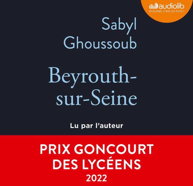 « Beyrouth sur Seine » de Sabyl Ghoussoub, lu par l&rsquo;auteure