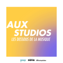 Aux Studios, les dessous de la musique – avec le SNEP