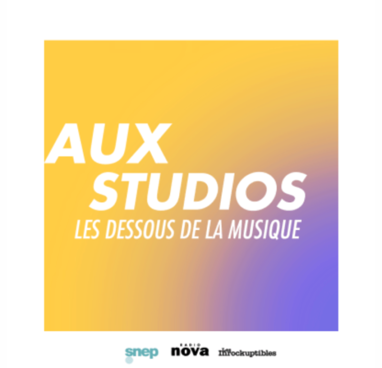 Aux Studios, les dessous de la musique – avec le SNEP