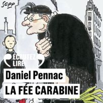« La fée Carabine » de Daniel Pennac, lu par l&rsquo;auteur