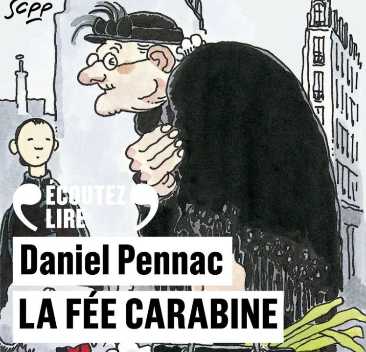 « La fée Carabine » de Daniel Pennac, lu par l&rsquo;auteur