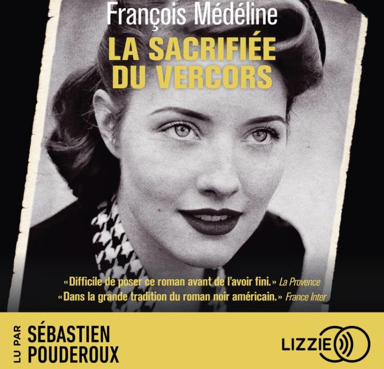 « La sacrifiée du Vercors » de Madeline Miller, lu par Sébastien Pouderoux de la Comédie-Française