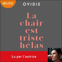 « La chair est triste, hélas » d&rsquo;Ovidie, lu par l&rsquo;auteure