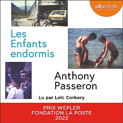 « Les enfants endormis » d&rsquo;Anthony Passeron, lu par Loïc Corbery de la Comédie-Française