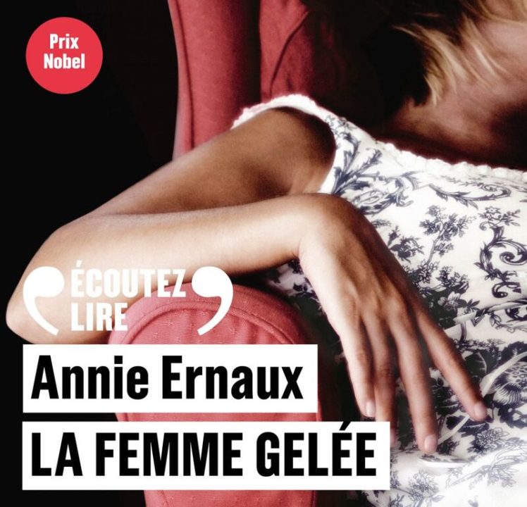 « La femme gelée » d&rsquo; Annie Ernaux, lu par Elsa Lepoivre de la Comédie-Française
