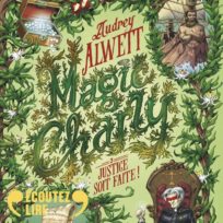 « Magic Charly, Justice soit faite ! » d’Audrey Alwett, lu par Guillaume Marquet