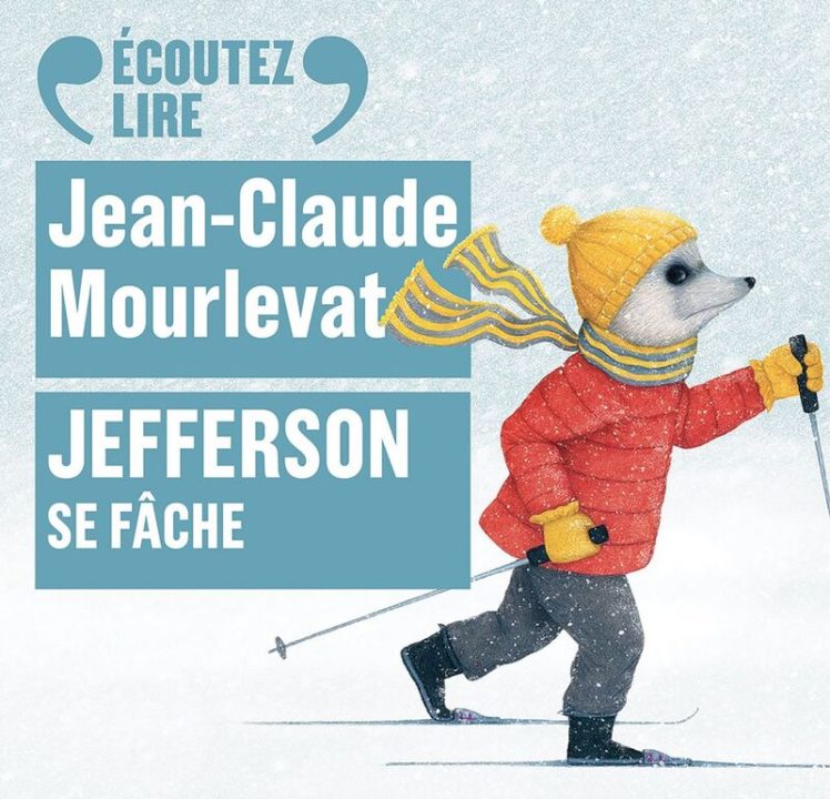 « Jefferson de fâche » de Jean-Claude Mourlevat, lu par l&rsquo;auteur