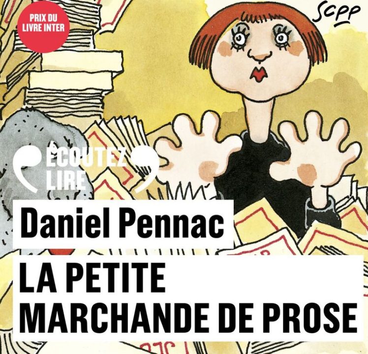 « La petite marchande de prose » – La saga Malaussène (Tome 3) de Daniel Pennac, lu par l&rsquo;auteur