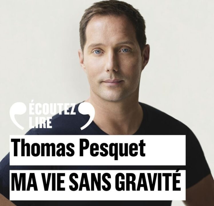 « Ma vie sans gravité » de Thomas Pesquet, lu par Loïc Corbery de la Comédie-Française