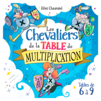Les chevaliers de la table de multiplication