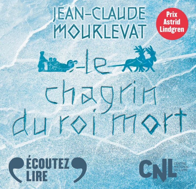 « Le chagrin du roi mort » de Jean-Claude Mourlevat, lu par Rachel Arditi