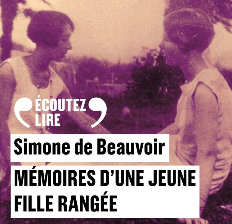 « Mémoires d&rsquo;une jeune fille rangée » de Simone de Beauvoir lu par Sylvia Berger de la Comédie-Française