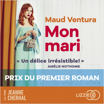 « Mon mari » de Maud Ventura lu par Jeanne  Cherhal et Alexandre Steiger