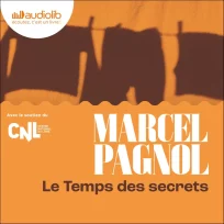« Le temps des secrets » de Marcel Pagnol