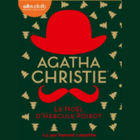 « Le Noël d&rsquo;Hercule Poirot » d&rsquo;Agatha Christie, lu par Samuel Labarthe