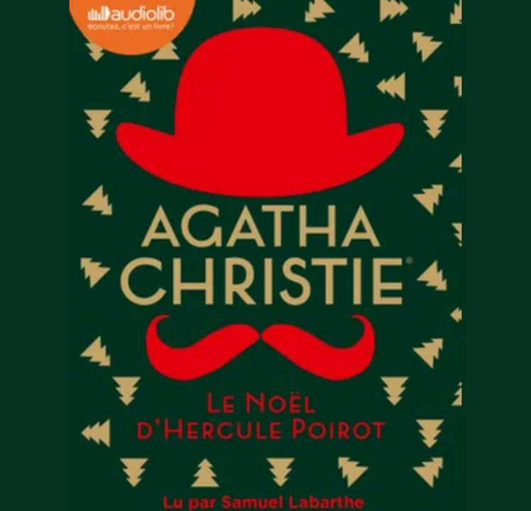 « Le Noël d&rsquo;Hercule Poirot » d&rsquo;Agatha Christie, lu par Samuel Labarthe