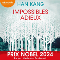 « Impossibles adieux » d&rsquo;Han Kang, lu par Marianne Denicourt