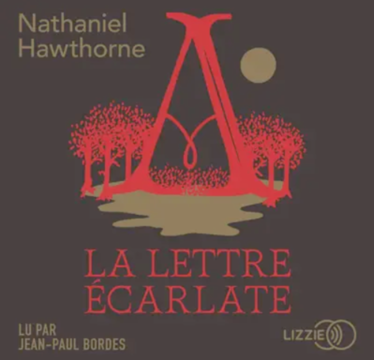 « La lettre écarlate » de Nathaniel Hawthorne, lu par Jean-Paul Bordes