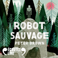 « Robot Sauvage » de Peter Brown, lu par Elissa Alloula de La Comédie-Française