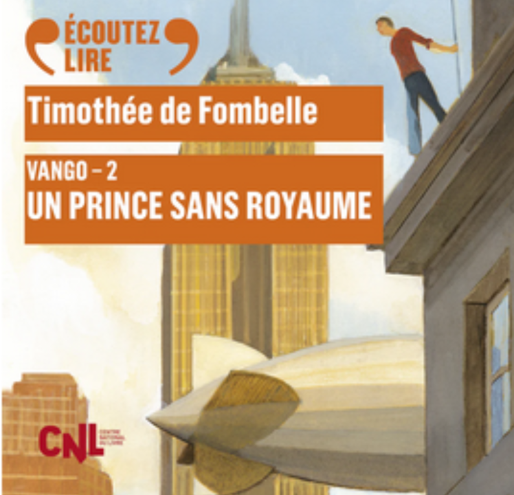 « Un prince sans royaume, Vango T.2 » de Timothée de Fombelle, lu par Hervé Pierre de la Comédie-Française