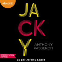 « Jacky » d&rsquo;Anthony Passeron, lu par Jérémy Lopez de La Comédie-Française