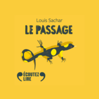 « Le passage » de Louis Sachar, lu par David Migeot