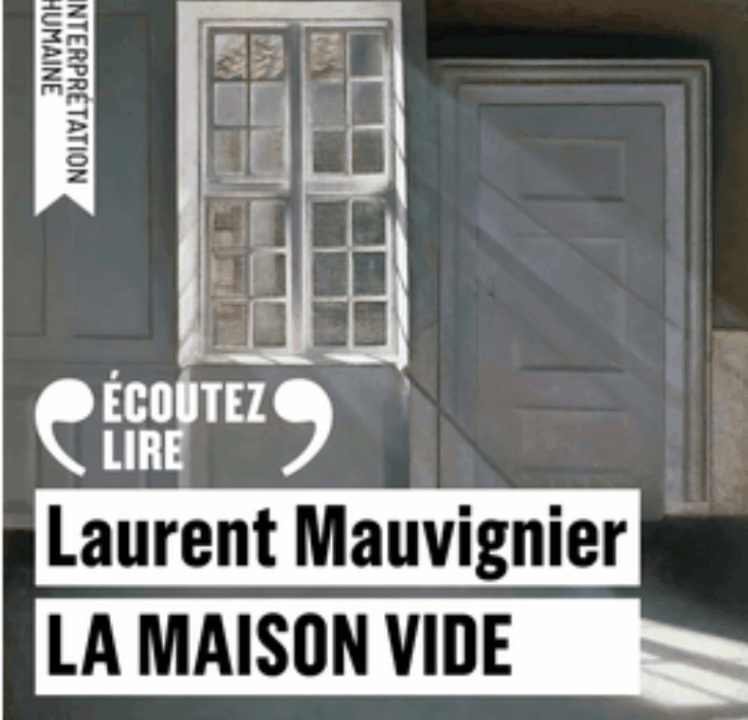 « La chambre vide » Laurent Mauvignier, lu par Denis Podalydès de La Comédie-Française