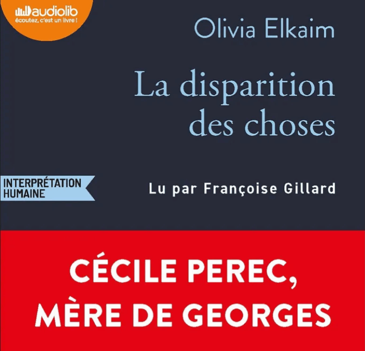 « La disparition des choses » d&rsquo;Olivia Elkaim, le par Françoise Gillard de La Comédie-Française