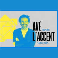 Avé l&rsquo;accent –