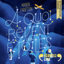 « À quoi rêvent les étoiles » de Manon Fargetton