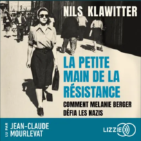 « La petite main de la résistance » de Nils Klawitter, lu par Jean-Claude Mourlevat