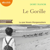 « Le gorille » de Dory Manor, lu par Noam Morgensztern
