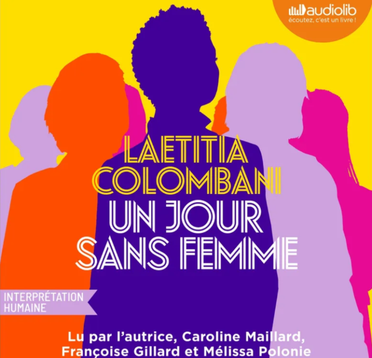 « Un jour sans femme » de Laetitia Colombani, lu par 4 comédiennes